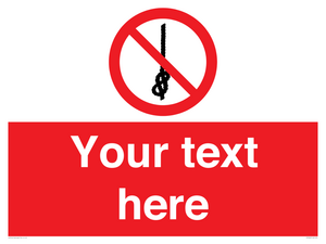 PV7662: Custom prohibition Do not tie knots in rope