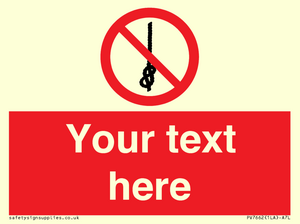 PV7662: Custom prohibition Do not tie knots in rope