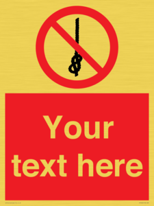 PV7662: Custom prohibition Do not tie knots in rope