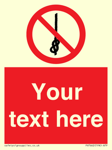 PV7662: Custom prohibition Do not tie knots in rope