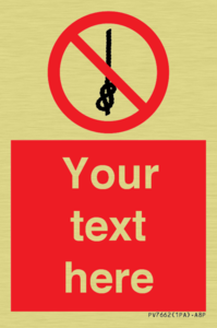 PV7662: Custom prohibition Do not tie knots in rope