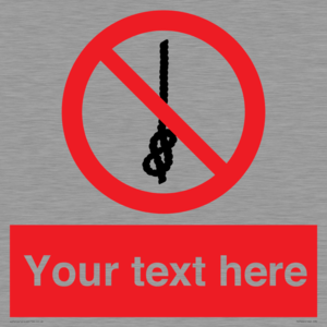 PV7662: Custom prohibition Do not tie knots in rope