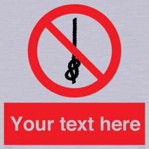 PV7662: Custom prohibition Do not tie knots in rope