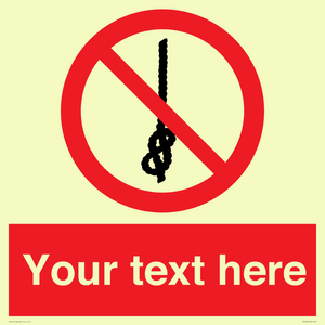 PV7662: Custom prohibition Do not tie knots in rope