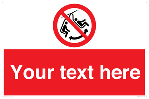 PV7669: Custom prohibition Do not swing the chair