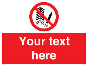 PV7671: Custom prohibition Do not set off fireworks