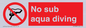 PV7688: No sub aqua diving