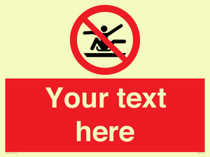 PV7690: Custom Prohibition Do not stretch out of toboggan