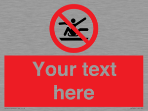 PV7690: Custom Prohibition Do not stretch out of toboggan