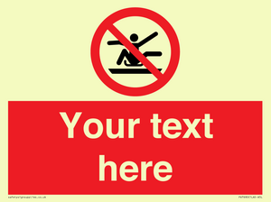 PV7690: Custom Prohibition Do not stretch out of toboggan