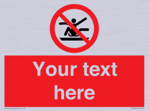 PV7690: Custom Prohibition Do not stretch out of toboggan