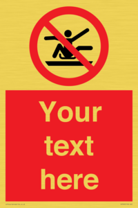 PV7690: Custom Prohibition Do not stretch out of toboggan