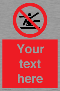 PV7690: Custom Prohibition Do not stretch out of toboggan