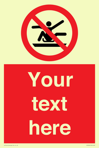PV7690: Custom Prohibition Do not stretch out of toboggan