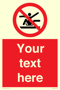 PV7690: Custom Prohibition Do not stretch out of toboggan