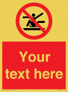 PV7690: Custom Prohibition Do not stretch out of toboggan