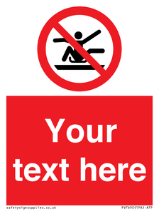 PV7690: Custom Prohibition Do not stretch out of toboggan