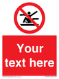 PV7690: Custom Prohibition Do not stretch out of toboggan