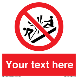 PV7691: Custom prohibition Do not ram into toboggans