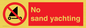 PV7711: No sand yachting