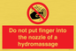 PV7714: Do not put finger into the nozzle of a hydromassage