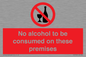 PV7718: No alcohol to be consumed on these premises