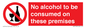 PV7718: No alcohol to be consumed on these premises