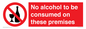 PV7718: No alcohol to be consumed on these premises