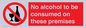 PV7718: No alcohol to be consumed on these premises