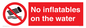 PV7720: No inflatables on the water