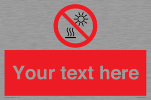 PV7722: Custom prohibition Do not expose to direct sunlight or hot surface