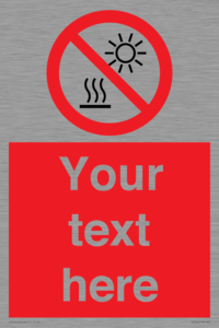 PV7722: Custom prohibition Do not expose to direct sunlight or hot surface