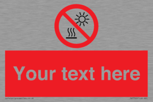 PV7722: Custom prohibition Do not expose to direct sunlight or hot surface