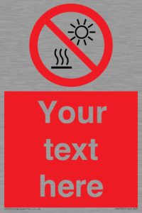 PV7722: Custom prohibition Do not expose to direct sunlight or hot surface