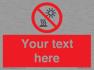 PV7722: Custom prohibition Do not expose to direct sunlight or hot surface