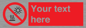 PV7722: Custom prohibition Do not expose to direct sunlight or hot surface