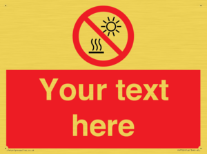 PV7722: Custom prohibition Do not expose to direct sunlight or hot surface