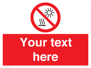 PV7722: Custom prohibition Do not expose to direct sunlight or hot surface