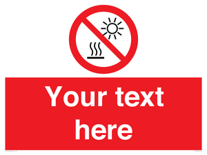 PV7722: Custom prohibition Do not expose to direct sunlight or hot surface