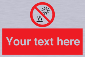 PV7722: Custom prohibition Do not expose to direct sunlight or hot surface