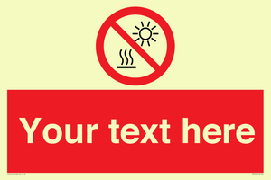 PV7722: Custom prohibition Do not expose to direct sunlight or hot surface