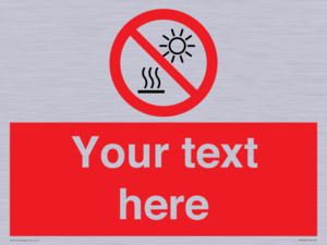 PV7722: Custom prohibition Do not expose to direct sunlight or hot surface