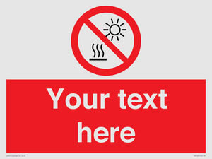 PV7722: Custom prohibition Do not expose to direct sunlight or hot surface