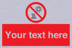 PV7722: Custom prohibition Do not expose to direct sunlight or hot surface