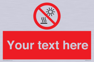 PV7722: Custom prohibition Do not expose to direct sunlight or hot surface