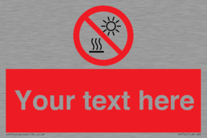 PV7722: Custom prohibition Do not expose to direct sunlight or hot surface