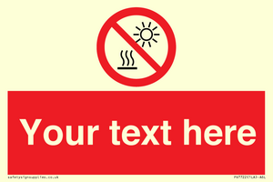 PV7722: Custom prohibition Do not expose to direct sunlight or hot surface