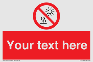 PV7722: Custom prohibition Do not expose to direct sunlight or hot surface