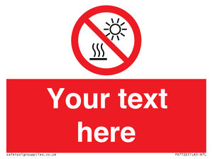 PV7722: Custom prohibition Do not expose to direct sunlight or hot surface