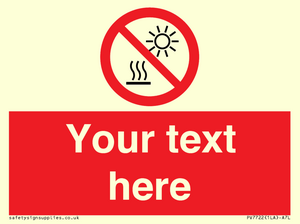 PV7722: Custom prohibition Do not expose to direct sunlight or hot surface